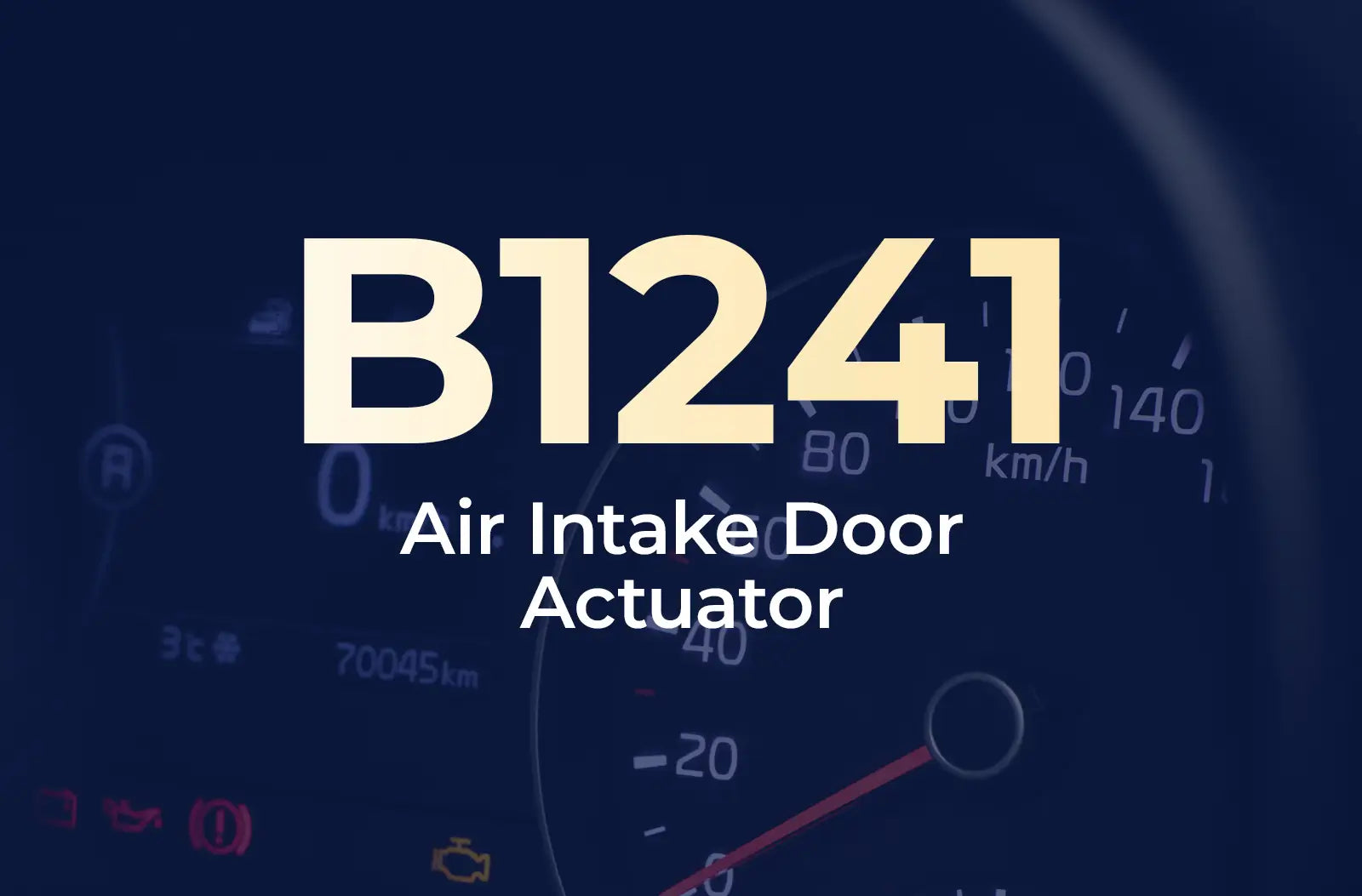 Code B1241 – Air Intake Door Actuator: Diagnosing Recirculation System Failures