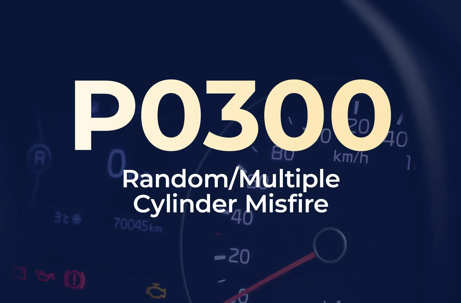 a large text overlay displaying the diagnostic code "P0300" and the description "Random/Multiple Cylinder Misfire" against the blurred dashboard background.