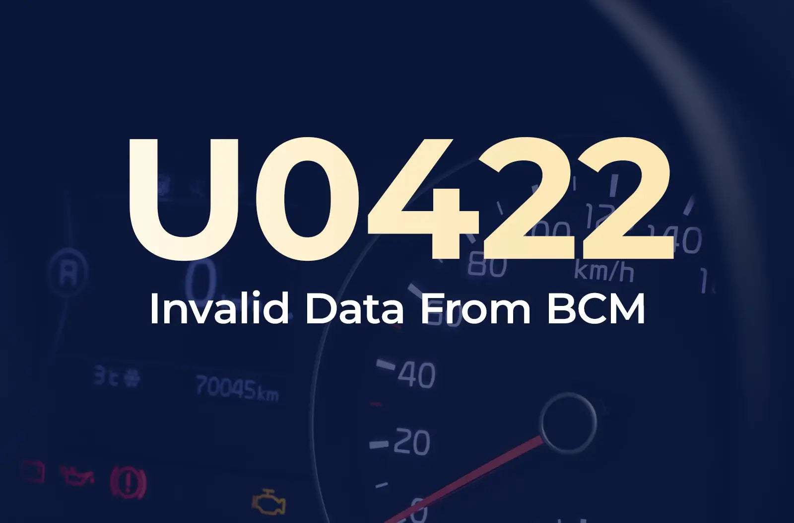 a large text overlay displaying the diagnostic code "U0422" and the description "Invalid Data From BCM" against the blurred dashboard background.